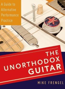 【预订】The Unorthodox Guitar