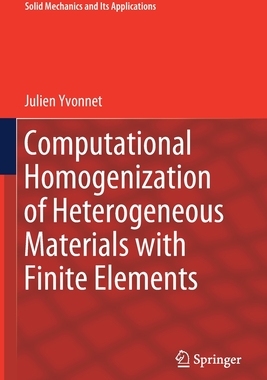 【预订】Computational Homogenization of Heterogeneous Materials with Finite Elements