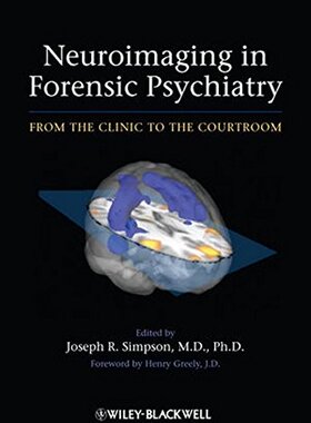 【预订】Neuroimaging in Forensic Psychiatry - from the Clinic to the Courtroom