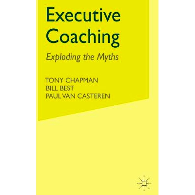 预订 Executive Coaching: Exploding the Myths: 9781403902610