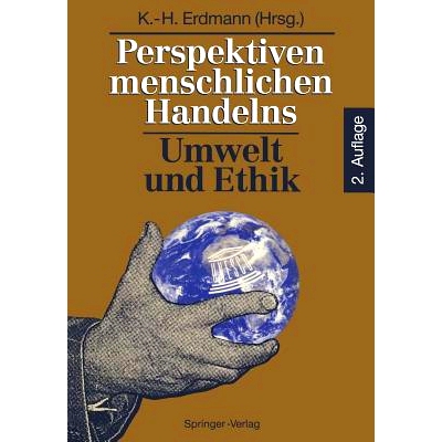 预订 Perspektiven menschlichen Handelns: Umwelt und Ethik: 9783540565109