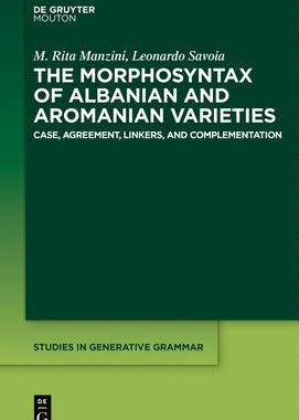 [预订]The Morphosyntax of Albanian and Aromanian Varieties 9781501514326