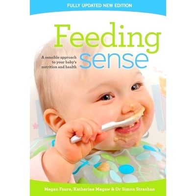 预订 Feeding sense: A sensible approach to your baby’s nutrition and health: 9781928376415
