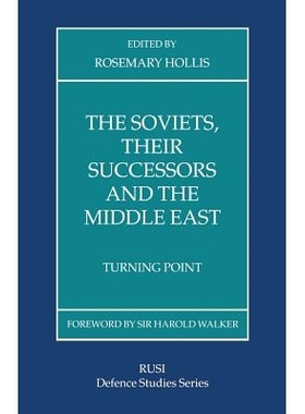 预订 The Soviets, Their Successors and the Middle East: Turning Point: 9781349229703