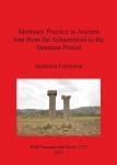 [预订]Mortuary Practice in Ancient Iran from the Achaemenid to the Sasanian Period 9781407314082