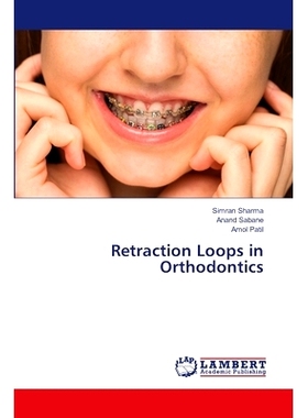 预订 Retraction Loops in Orthodontics 正畸中的回缩环: 9786207464258