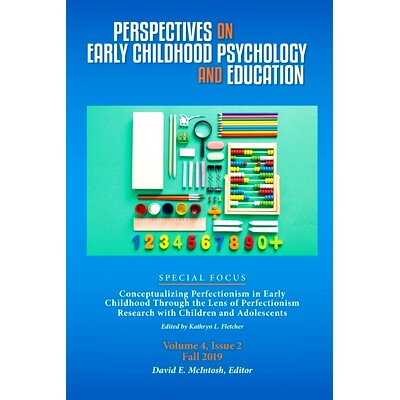 预订 Perspectives on Early Childhood Psychology and Education Vol 4.2: Conceptualizing Perfectionism in Early Childhood