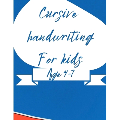 预订 Children’s 109 page cursive handwriting workbook: Age 4-7 back to school handwriting practice book A-Z alphabet wi