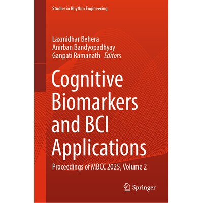 预订 Cognitive Biomarkers and BCI Applications Proceedings of MBCC 2025, Volume 2 认知生物标志物与脑机接口应用:MBCC 会