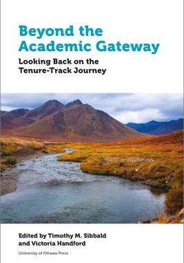 [预订]Beyond the Academic Gateway: Looking Back on the Tenure-Track Journey 9780776628943