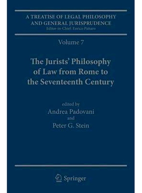 预订 A Treatise of Legal Philosophy and General Jurisprudence: Volume 7: The Jurists’ Philosophy of Law from Rome to th