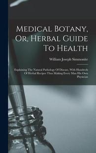 Health Explaining The Guide 9781015894044 With Hundre Botany Herbal Pathology Natural Disease Medical 预订