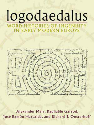 [预订]Logodaedalus: Word Histories of Ingenuity in Early Modern Europe 9780822945413