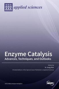 Catalysis Advances Techniques Outlooks Enzyme and 9783036550879 预订