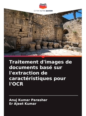 预订 Traitement d’images de documents basé sur l’extraction de caractéristiques pour l’OCR: 9786208585839