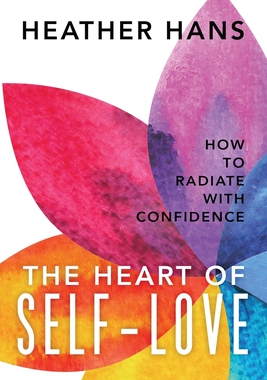预订 The Heart of Self-Love: How to Radiate with Confidence