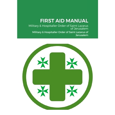 预订 First Aid Manual: Military & Hospitaller Order of Saint Lazarus of Jerusalem: 9781794746831