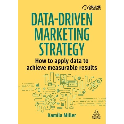 预订 Data-Driven Marketing Strategy How to apply data to achieve measurable results 9781398623637