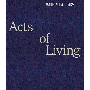 L.A. 2023 年洛杉矶制造：生活行为 Made 9781636810874 Living 预订 Acts