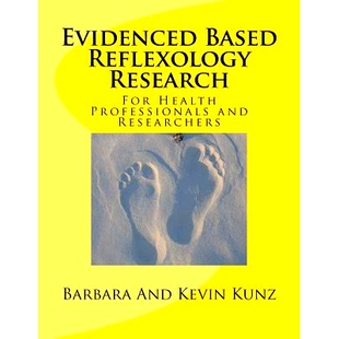 预订 Evidenced Based Reflexology Research: For Health Professionals and Researchers: 9781534981898