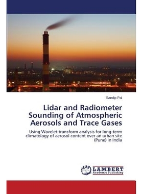 预订 Lidar and Radiometer Sounding of Atmospheric Aerosols and Trace Gases: 9783659529986