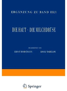 预订 Haut und Sinnesorgane: Dritter Teil Die Haut · Die Milchdrüse: 9783642479229