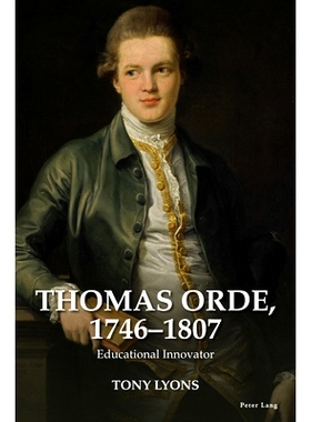 预订 Thomas Orde, 1746–1807: Educational Innovator: 9781803743516