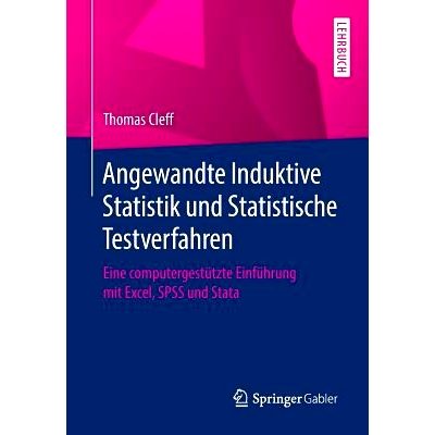 预订 Angewandte Induktive Statistik und Statistische Testverfahren: Eine computergestützte Einführung mit Excel, SPSS