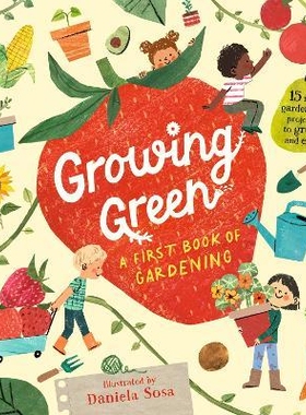 预订 Growing Green: A First Book of Gardening 绿色成长: 9781529509458