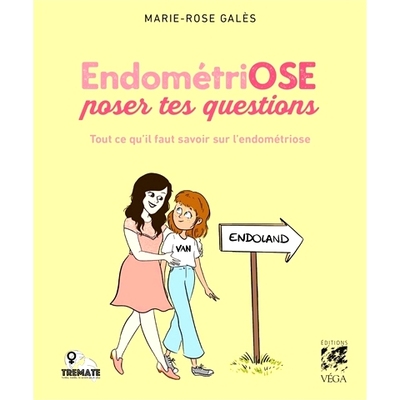 预订 EndométriOSE poser tes questions : tout ce qu’il faut savoir sur l’endométriose 子宫内膜异位症询问您的问题：您