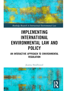 预订 Implementing International Environmental Law and Policy: An Interactive Approach to Environmental Regulation 执行国