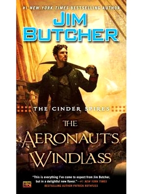 预订 The Cinder Spires: The Aeronaut’s Windlass 煤渣尖峰（The Cinder Spires 1）: 9780451466815