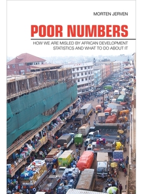 预订 Poor Numbers: How We Are Misled by African Development Statistics and What to Do about It 贫乏的数字：我们如何被非