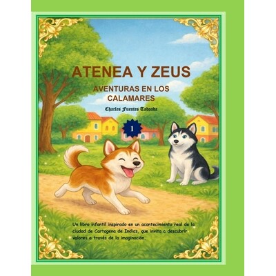 预订 Atenea y Zeus: Aventuras En Los Calamares: Un libro infantil inspirado en la ciudad de Cartagena De Indias 97982419
