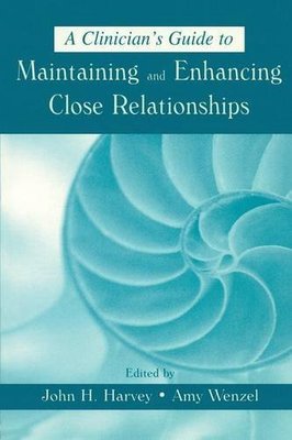 【预订】A Clinician’s Guide to Maintaining and Enhancing Close Relationships