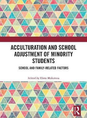[预订]Acculturation and School Adjustment of Minority Students 9780367516369