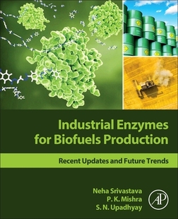 and Trends Enzymes Production Recent Biofuels Industrial for Future Updates 预订