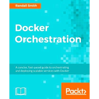 预订 Docker Orchestration 码头工人的业务流程: 9781787122123