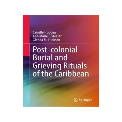 预订 Post-colonial Burial and Grieving Rituals of the Caribbean