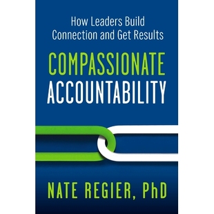 Connection 9781523004539 Accountability Results Get and Build Leaders How Compassionate 预订