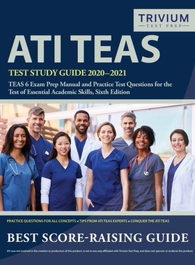 【预订】ATI TEAS Test Study Guide 2020-2021: TEAS 6 Exam Prep Manual and Practice Test Questions for the Test of E...