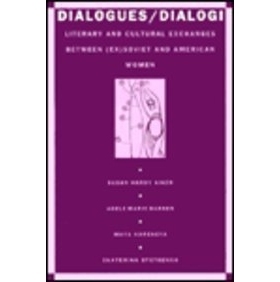 预订 Dialogues/Dialogi: Literary and Cultural Exchanges Between (Ex)Soviet and American Women: 9780822313908
