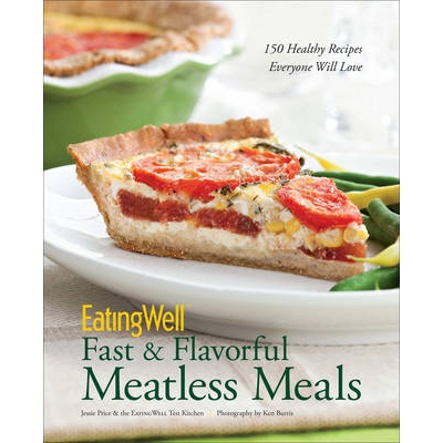 预订 EatingWell Fast & Flavorful Meatless Meals: 150 Healthy Recipes Everyone Will Love EatingWell快速美味的无肉餐：150