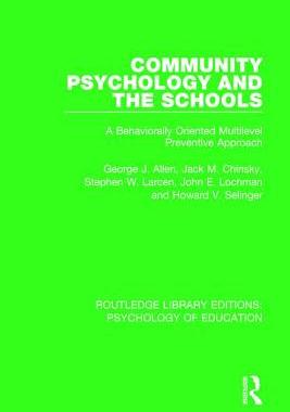 【预订】Community Psychology and the Schools: A Behaviorally Oriented Multilevel Approach