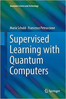 【预售】Supervised Learning with Quantum Computers