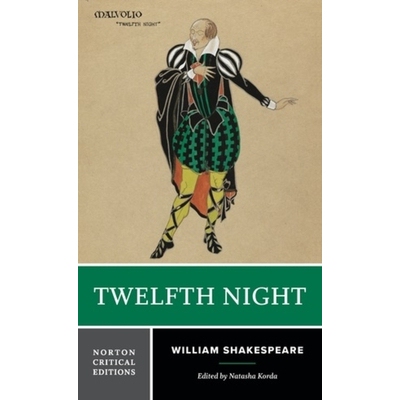 Twelfth Night: A Norton Critical Edition 第十二夜：诺顿评论版: 9780393264258