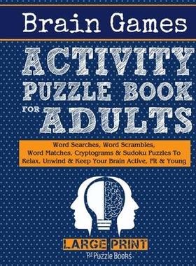 [预订]Brain Games Activity Puzzle Book For Adults: Word Searches, Word Scrambles, Word Matches Cryptograms 9798644804542