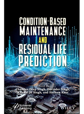预订 Condition-Based Maintenance and Residual Life Prediction 基于状态的维护与剩余寿命预测: 9781119933120