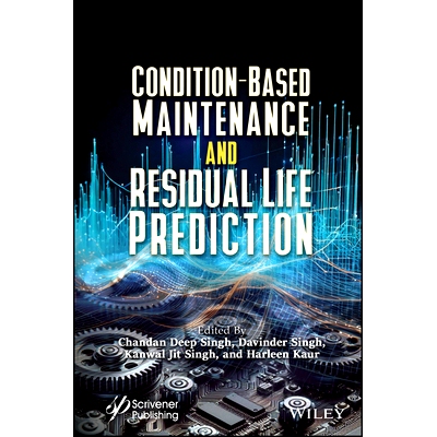 预订 Condition-Based Maintenance and Residual Life Prediction 基于状态的维护与剩余寿命预测: 9781119933120