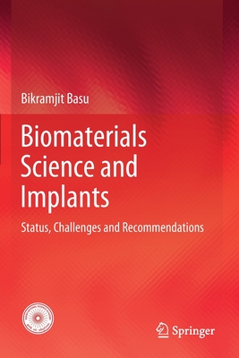 【预订】Biomaterials Science and Implants 9789811569203 书籍/杂志/报纸 科普读物/自然科学/技术类原版书 原图主图